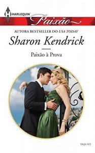 Baixar Paixão à Prova – Harlequin Paixão Ed.423 pdf, epub, eBook