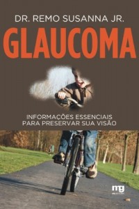 Baixar Glaucoma – Informa&ccedil;&otilde;es Essenciais para Preservar Sua Vis&atilde;o pdf, epub, eBook