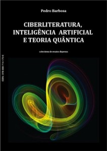 Baixar Ciberliteratura, Intelig&ecirc;ncia Artificial e Teoria Qu&acirc;ntica pdf, epub, eBook