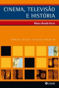 Baixar Cinema, televis&atilde;o e hist&oacute;ria pdf, epub, eBook