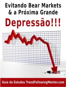 Baixar Evitando Mercados de Tendência Negativa & a Próxima Grande Depressão   (Trend Following Mentor) pdf, epub, eBook