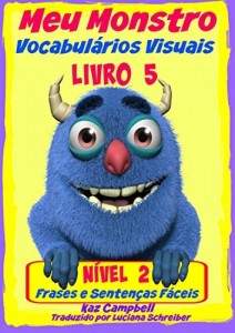 Baixar Meu Monstro – Vocabulários Visuais – Nível 2 – Livro 5 pdf, epub, eBook