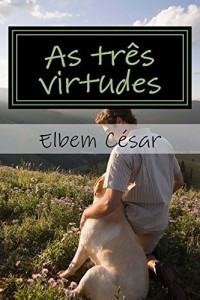 Baixar As tres virtudes (Devocionais Livro 1) pdf, epub, eBook
