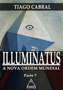 Baixar C&aacute;lice (ILLUMINATUS: A Nova Ordem Mundial Livro 7) pdf, epub, eBook