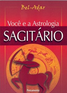 Baixar Você e a Astrologia – Sagitário pdf, epub, eBook