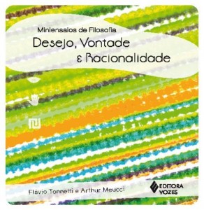 Baixar Desejo, Vontade e Racionalidade (Miniensaios de filosófia) pdf, epub, eBook