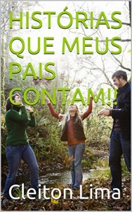 Baixar HISTÓRIAS QUE MEUS PAIS CONTAM!! pdf, epub, eBook