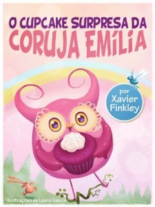 Baixar O Cupcake Surpresa da Coruja Em&iacute;lia pdf, epub, eBook