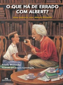 Baixar O que H&aacute; de Errado com Albert? – Uma hist&oacute;ria com Albert Einstein pdf, epub, eBook