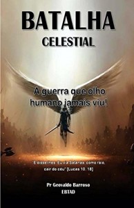 Baixar Batalha Celestial: A guerra que olho humano jamais viu pdf, epub, eBook