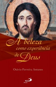 Baixar A beleza como experi&ecirc;ncia de Deus pdf, epub, eBook