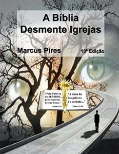 Baixar A Biblia Desmente Igrejas pdf, epub, eBook
