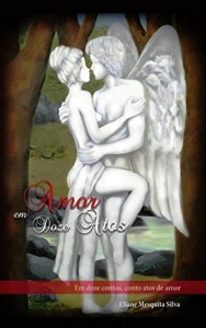 Baixar Amor em Doze Atos: Em doze contos, conto atos de amor pdf, epub, eBook
