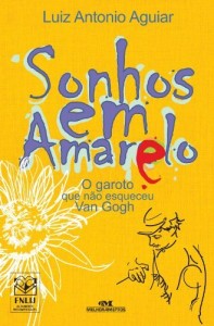 Baixar Sonhos em amarelo – O garoto que não esqueceu Van Gogh pdf, epub, eBook