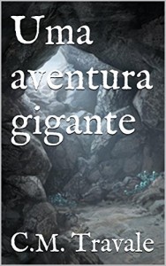 Baixar Uma aventura gigante (o gigante Livro 2) pdf, epub, eBook