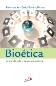 Baixar Bio&eacute;tica: Cuidar da vida e do meio ambiente pdf, epub, eBook