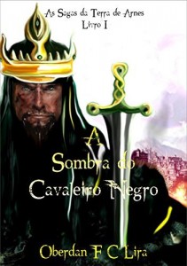 Baixar À Sombra do Cavaleiro Negro – 4  Edição: As Sagas da Terra de Arnes: Livro I pdf, epub, eBook