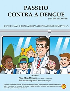 Baixar Passeio contra a dengue (Dr. Migowski Livro 1) pdf, epub, eBook