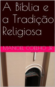 Baixar A Bíblia e a Tradição Religiosa pdf, epub, eBook
