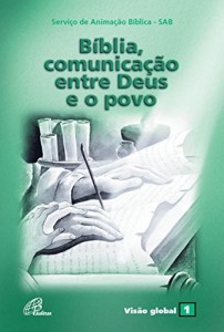 Baixar B&iacute;blia, comunica&ccedil;&atilde;o entre Deus e o povo pdf, epub, eBook