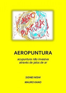 Baixar aeropuntura: técnica não invasiva que trata os pontos de acupuntura através de jatos de ar (kits tao Livro 2) pdf, epub, eBook