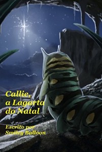 Baixar Callie, a Lagarta do Natal pdf, epub, eBook