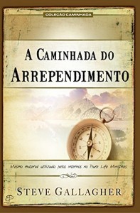 Baixar A Caminhada do Arrependimento pdf, epub, eBook