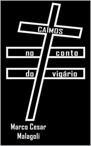 Baixar Ca&iacute;mos no Conto do Vig&aacute;rio pdf, epub, eBook