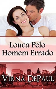 Baixar Louca Pelo Homem Errado pdf, epub, eBook