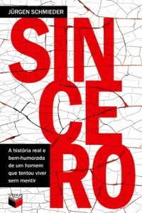 Baixar Sincero: A hist&oacute;ria real e bem-humorada de um homem que tentou viver sem mentir pdf, epub, eBook