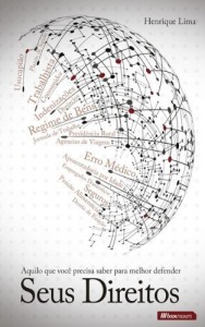 Baixar Aquilo que voc&ecirc; precisa saber para melhor defender seus direitos pdf, epub, eBook