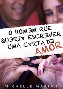 Baixar O homem que queria escrever uma carta de amor pdf, epub, eBook