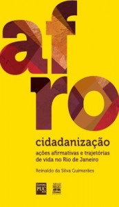 Baixar Afrocidadaniza&ccedil;&atilde;o – A&ccedil;&otilde;es Afirmativas e Trajet&oacute;rias de Vida no Rio de Janeiro pdf, epub, eBook