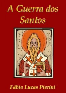 Baixar A Guerra dos Santos pdf, epub, eBook