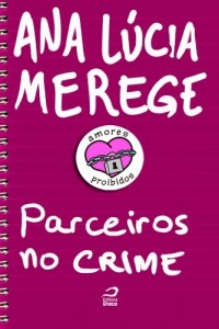 Baixar Amores Proibidos – Parceiros no Crime pdf, epub, eBook