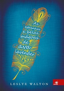 Baixar As estranhas e belas m&aacute;goas de Ava Lavender pdf, epub, eBook