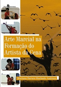 Baixar Arte marcial na formação do artista da cena: 1 pdf, epub, eBook