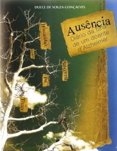 Baixar Aus&ecirc;ncia – Di&aacute;rio da Filha de um Doente de Alzheimer pdf, epub, eBook