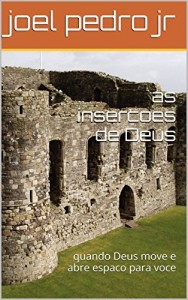 Baixar as insercoes de Deus: quando Deus move e abre espaco para voce pdf, epub, eBook