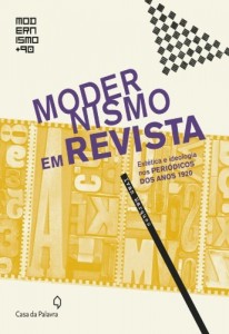 Baixar Modernismo em revista: est&eacute;tica e ideologia nos peri&oacute;dicos dos anos 1920 pdf, epub, eBook