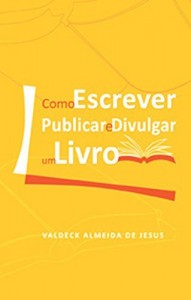 Baixar Como Escrever, Publicar e Divulgar um Livro pdf, epub, eBook