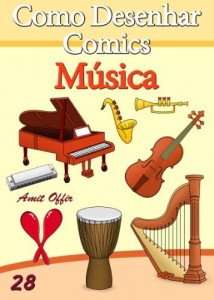Baixar Como Desenhar Comics: Música (Livros Infantis Livro 28) pdf, epub, eBook