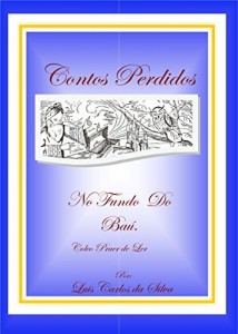 Baixar Contos Perdidos no Fundo do Baú – Volume 01 – Coleção Prazer de Ler pdf, epub, eBook