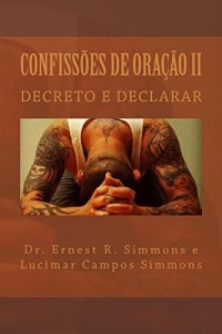 Baixar Confissões  De Oração II: DECRETO E DECLARAR pdf, epub, eBook