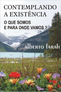 Baixar Contemplando a Exist&ecirc;ncia – O que somos e para onde vamos? pdf, epub, eBook