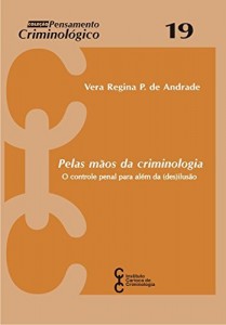 Baixar Pelas mãos da Criminologia pdf, epub, eBook