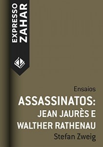 Baixar Assassinatos: Jean Jaurès e Walther Ratheneau: Ensaios pdf, epub, eBook