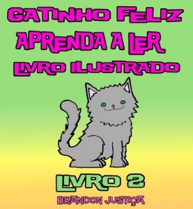 Baixar Gatinho Feliz -Aprenda a Ler – Livro Ilustrado – Livro 2 (Crian&ccedil;as de 1-4 anos) pdf, epub, eBook