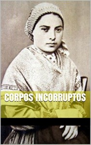 Baixar Corpos Incorruptos pdf, epub, eBook