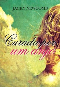 Baixar Curada por um Anjo pdf, epub, eBook